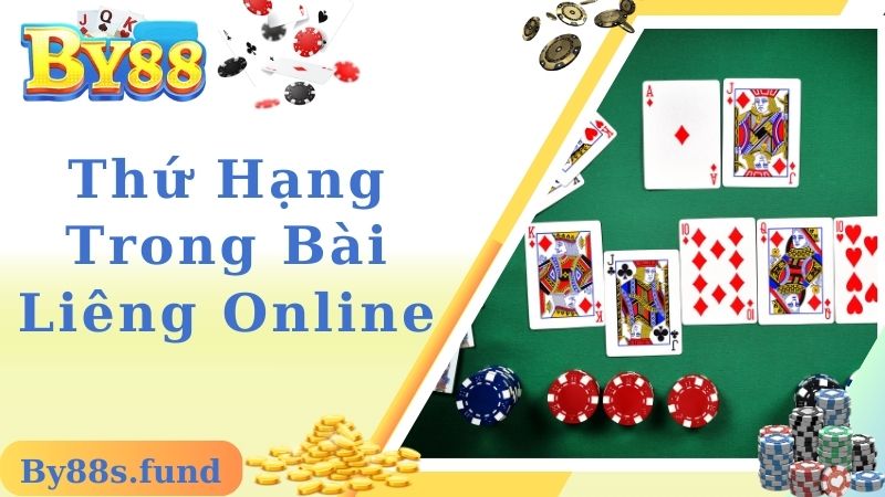 Thứ hạng bài liêng online chi tiết nhất cho newbie