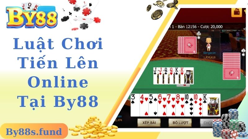 Luật chơi bài tiến lên online chi tiết nhất cho newbie