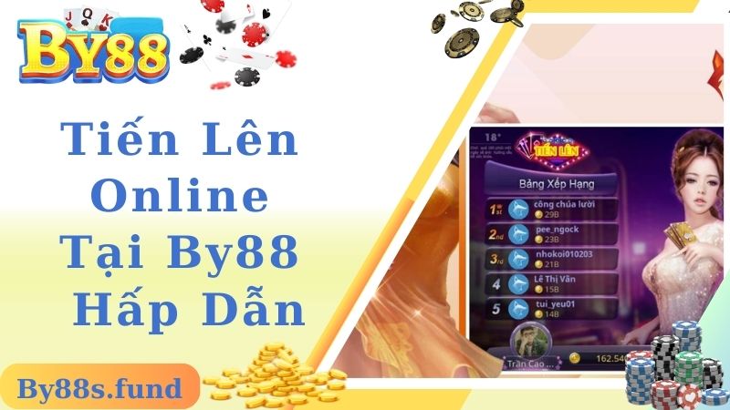 Chơi bài tiến lên online hấp dẫn tại cổng game By88