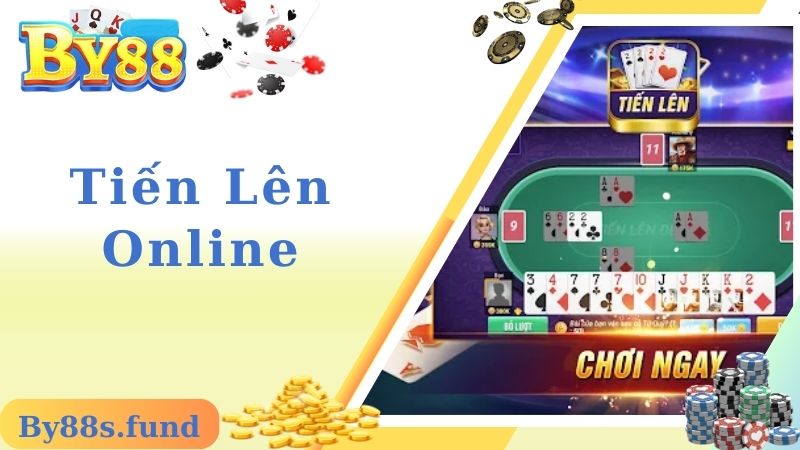 Tiến Lên Online - Quy Luật Và Cách Chơi Bài Chuẩn Tại By88