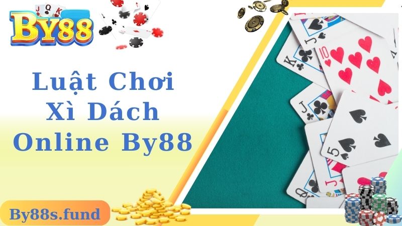 Luật chơi game xì dách online chi tiết tại By88