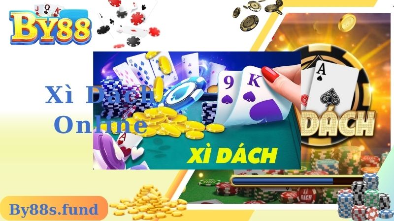 Xì Dách Online By88 - Siêu Phẩm Game Bài Khuấy Đảo Thị Trường