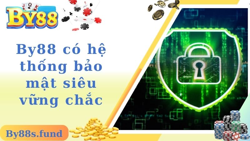 By88 có hệ thống bảo mật siêu vững chắc