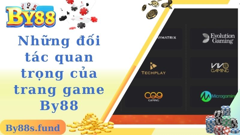 Những đối tác quan trọng của trang game By88