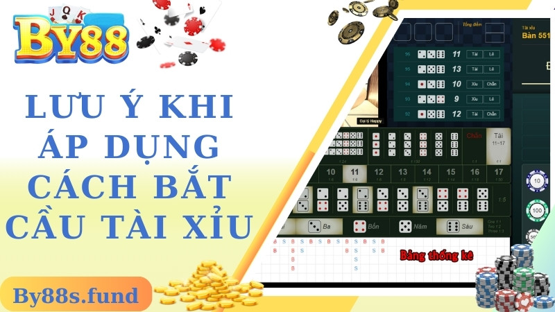 Cách bắt cầu tài xỉu và lưu ý quan trọng