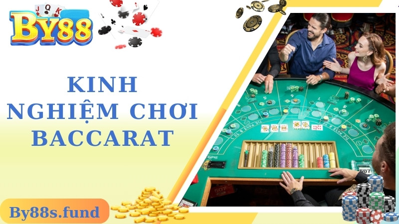 Kinh nghiệm chơi baccarat